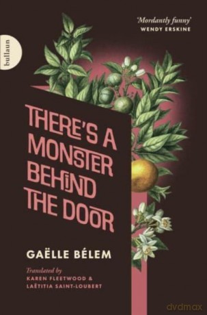 There's a Monster Behind the Door - Gaelle Belem [KSIĄŻKA]