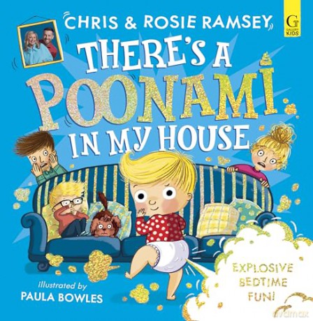 There's a Poonami in My House: The hilarious new picture book from podcast stars and Sunday Times No 1 bestselling authors, Chris and Rosie Ramsey (Volume 1) - Chris Ramsey [KSIĄŻKA]