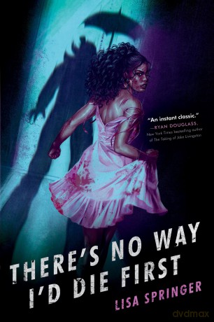 There's No Way I'd Die First - Lisa Springer [KSIĄŻKA]