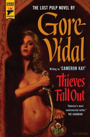 Thieves Fall Out (Hard Case Crime) - Gore Vidal [KSIĄŻKA]