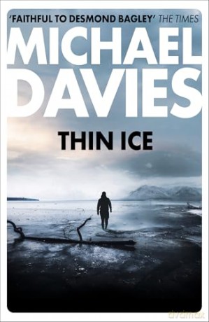 Thin Ice: An unputdownable new espionage action adventure fiction novel for 2024: Book 3 (Bill Kemp) - Michael Davies [KSIĄŻKA]