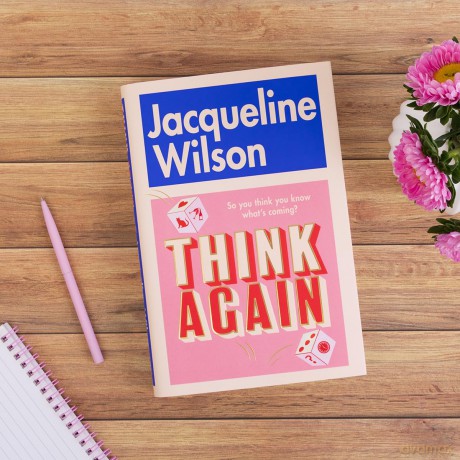 Think Again: The instant Sunday Times bestseller about finding friendship and finding yourself - warm, uplifting and feel-good - Jacqueline Wilson [KSIĄŻKA]