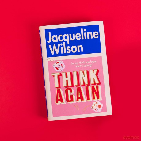 Think Again: The instant Sunday Times bestseller about finding friendship and finding yourself - warm, uplifting and feel-good - Jacqueline Wilson [KSIĄŻKA]