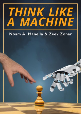 Think Like a Machine - Zeev Zohar [KSIĄŻKA]