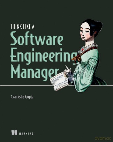 Think Like a Software Engineering Manager - Akanksha Gupta [KSIĄŻKA]