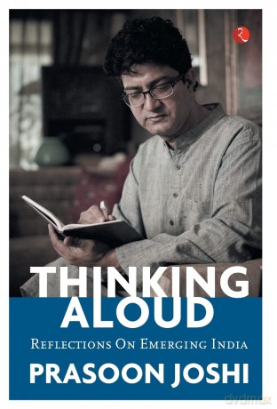 Thinking Aloud: Reflections on India - Prasoon Joshi [KSIĄŻKA]
