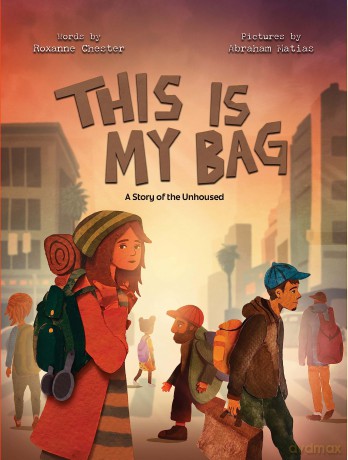 This Is My Bag: A Story of the Unhoused - Roxanne Chester [KSIĄŻKA]
