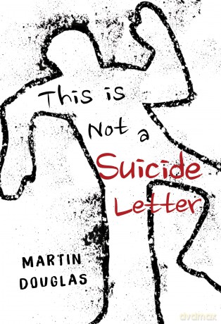 This is Not a Suicide Letter - Martin Douglas [KSIĄŻKA]