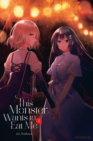 This Monster Wants to Eat Me, Vol. 2: Volume 2 (THIS MONSTER WANTS TO EAT ME GN) - Sai Naekawa [KSIĄŻKA]