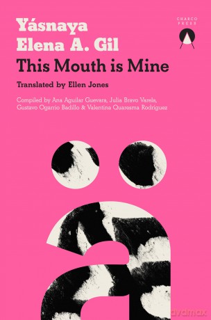 This Mouth is Mine - Yásnaya Aguilar [KSIĄŻKA]