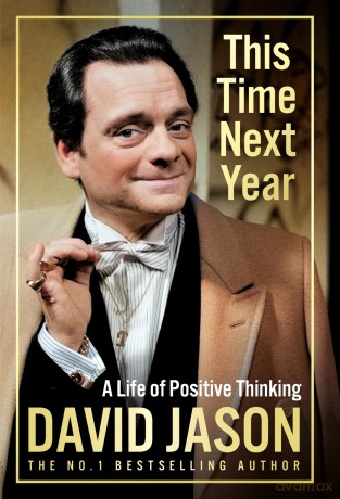 This Time Next Year: The inspiring new memoir for 2024 from Only Fools and Horses star and national treasure - David Jason [KSIĄŻKA]