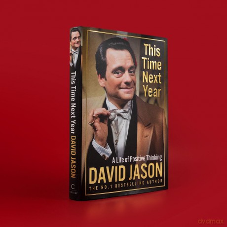 This Time Next Year: The inspiring new memoir for 2024 from Only Fools and Horses star and national treasure - David Jason [KSIĄŻKA]