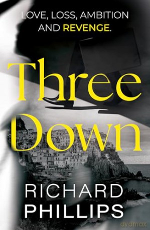 Three Down - Richard Phillips [KSIĄŻKA]