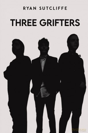 Three Grifters - Ryan Sutcliffe [KSIĄŻKA]