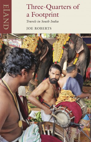 Three Quarters of a Footprint: Travels in South India (Eland classic) - Joe Roberts [KSIĄŻKA]