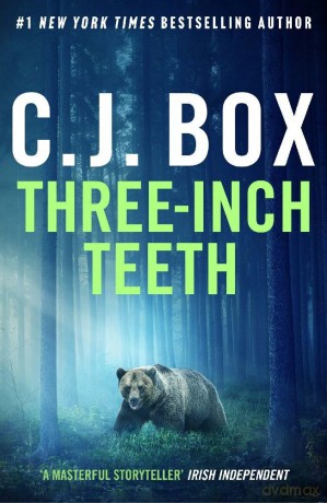 Three-Inch Teeth (Joe Pickett) - C.J. Box [KSIĄŻKA]