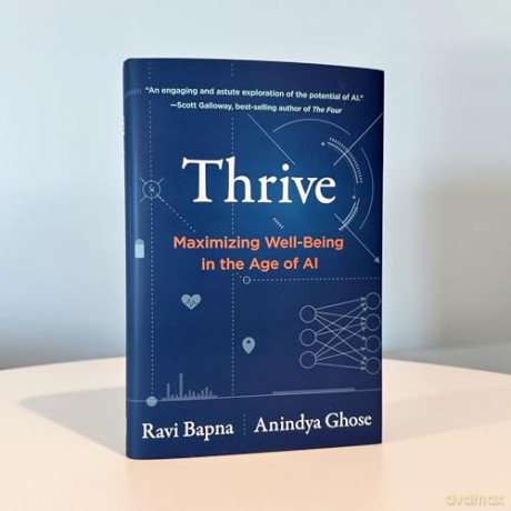 Thrive: Maximizing Well-Being in the Age of AI - Ravi Bapna [KSIĄŻKA]