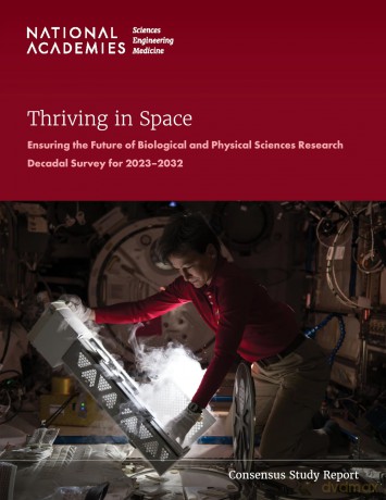 Thriving in Space: Ensuring the Future of Biological and Physical Sciences Research: A Decadal Survey for 2023-2032 - Engineering and Medicine National Academies of Sciences [KSIĄŻKA]