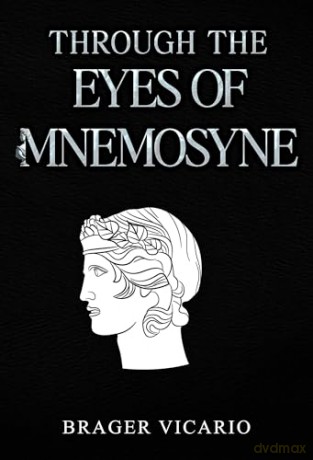 Through the Eyes of Mnemosyne - Brager Vicario [KSIĄŻKA]