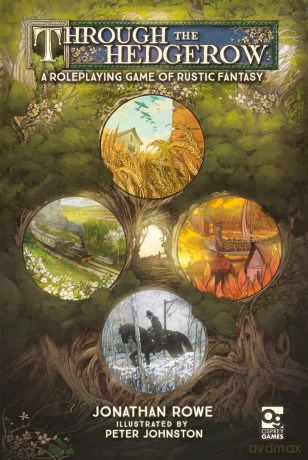 Through the Hedgerow: A Roleplaying Game of Rustic Fantasy (Osprey Roleplaying) - Jonathan Rowe [KSIĄŻKA]