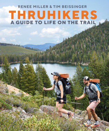 Thruhikers: A Guide to Life on the Trail - Authors Renee Miller [KSIĄŻKA]