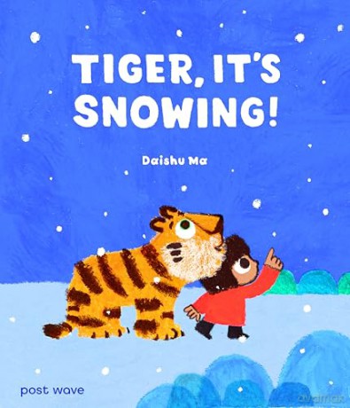 Tiger, It's Snowing! (Tiger and Mei) - Daishu Ma [KSIĄŻKA]