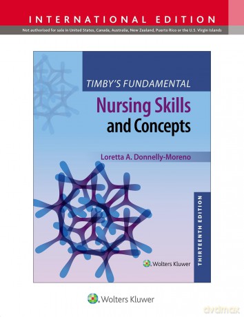 Timby's Fundamental Nursing Skills and Concepts - Loretta A Donnelly-Moreno [KSIĄŻKA]