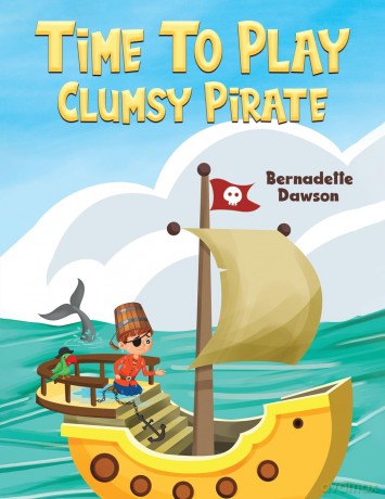 Time to Play: Clumsy Pirate - Bernadette Dawson [KSIĄŻKA]