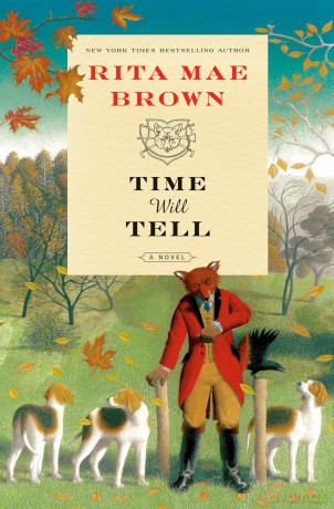 Time Will Tell: A Novel (Sister Jane, 1) - Rita Mae Brown [KSIĄŻKA]