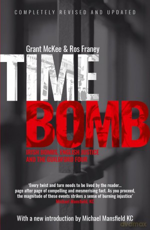 Timebomb: Irish Bombs, English Justice and the Guildford Four - Ros Franey [KSIĄŻKA]