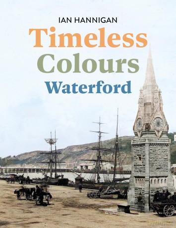 Timeless Colours: Waterford - Ian Hannigan [KSIĄŻKA]