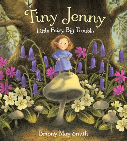 Tiny Jenny: Little Fairy, Big Trouble - Briony May Smith [KSIĄŻKA]