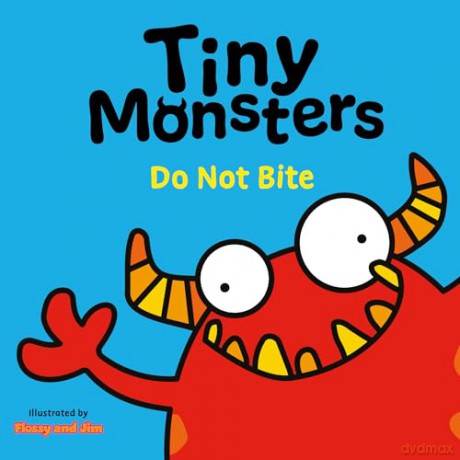 Tiny Monsters Don't Bite: 1 (Big Emotions Tiny Monsters 10-Book Collection: Manners, Behaviours and Feelings) [KSIĄŻKA]