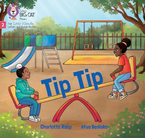 Tip Tip: Phase 2 Set 2 Blending practice (Big Cat Phonics for Little Wandle Letters and Sounds Revised) - Charlotte Raby [KSIĄŻKA]