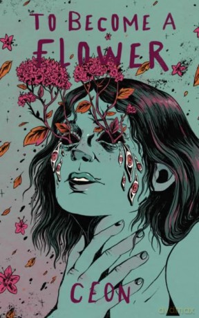 To Become a Flower - Ceon [KSIĄŻKA]