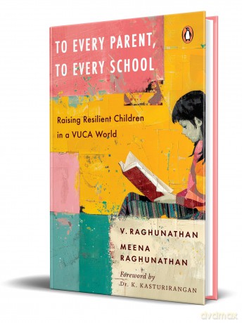 To Every Parent, To Every School: Raising Resilient Children in a VUCA World - V. Raghunathan [KSIĄŻKA]