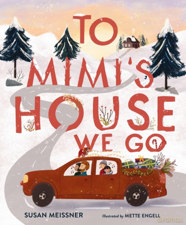 To Mimi's House We Go - Susan Meissner [KSIĄŻKA]