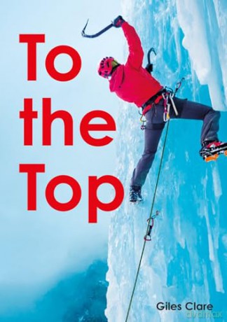 To the Top - Little Wandle high-low decodable reader for ages 7+ (Striders Phonics Readers) - Giles Clare [KSIĄŻKA]