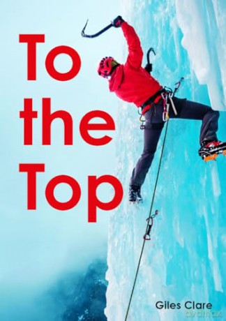 To the Top - Little Wandle high-low decodable reader for ages 7+ (Striders Phonics Readers) - Giles Clare [KSIĄŻKA]