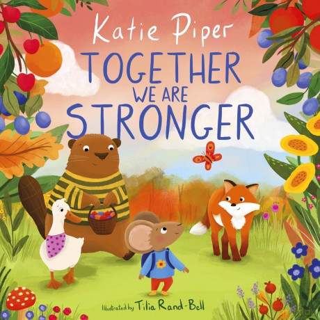 Together We Are Stronger (A Teeny Mouse Adventure) - Katie Piper [KSIĄŻKA]