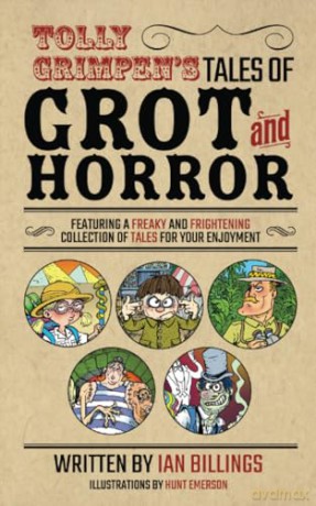 Tolly Grimpen's Tales of Grot and Horror - Ian Billings [KSIĄŻKA]