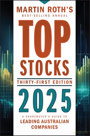 Top Stocks 2025: A Sharebuyer's Guide to Leading Australian Companies - Martin Roth [KSIĄŻKA]