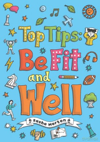 Top Tips: Be Fit and Well - Little Wandle high-low decodable reader for ages 7+ (Striders Phonics Readers) - Sasha Morton [KSIĄŻKA]