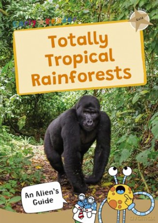 Totally Tropical Rainforests: (Gold Band) (Maverick Non-Fiction) [KSIĄŻKA]