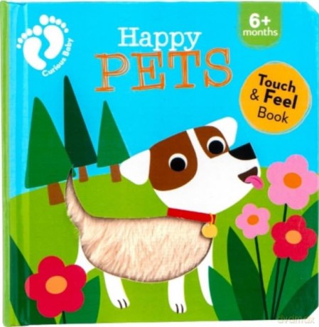 Touch and Feel: Happy Pets [KSIĄŻKA]