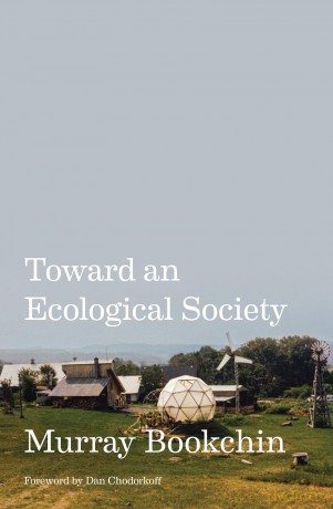 Toward an Ecological Society - Murray Bookchin [KSIĄŻKA]