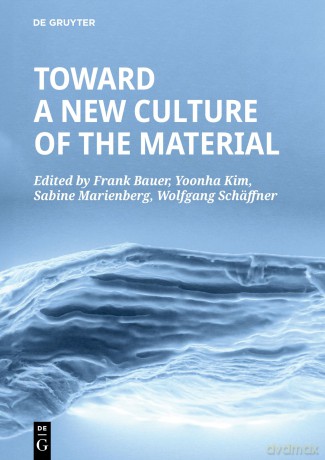 Towards a New Culture of the Material - Frank Bauer [KSIĄŻKA]