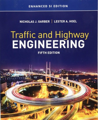 Traffic and Highway Engineering, Enhanced SI Edition (Mindtap Course List) - Nicholas Garber [KSIĄŻKA]