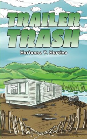 Trailer Trash - Marianne V. Martino [KSIĄŻKA]