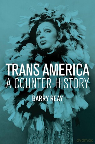 Trans America: A Counter-History - Barry Reay [KSIĄŻKA]